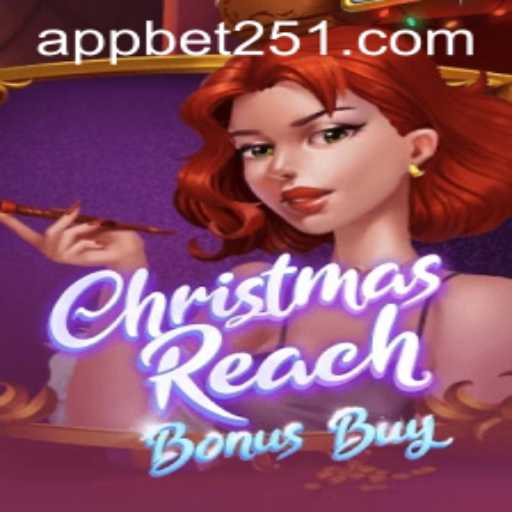 Discover the Festive Excitement of ChristmasReachBonusBuy with bet251
